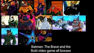 Batman: The Brave and the Bold video game all bosses