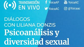 "Diálogos con Liliana Donzis" - Psicoanálisis y diversidad sexual.