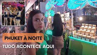 VIDA NOTURNA EM PHUKET - COMO É A PATONG BEACH | BANGLA ROAD