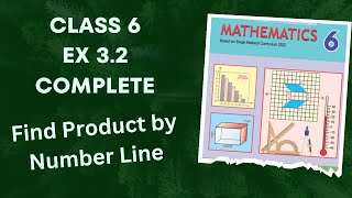 Class 6  Ex 3.2 Complete | Find Product by Number line