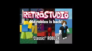 Old Roblox Is Back⁉️ RetroStudio Roblox Gaming 🔥🎮 (Trash Mic Vid 🎙️)