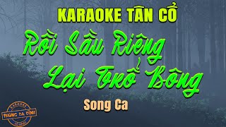 Karaoke (Tân cổ) | RỒI SẦU RIÊNG LẠI TRỔ BÔNG | Song ca hay