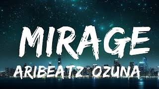 AriBeatz, Ozuna, Sfera Ebbasta, GIMS - MIRAGE (Paroles/Lyrics) 15p lyrics/letra