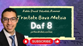 Daf Yomi Bava Metzia - Daf 8 with Rabbi Dovid Yehudah Rimmer