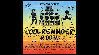 Cool Reminder Riddim 2022 Mix Ft Beenie Man, Busy Signal, Chronic Law, Charly Black, Elephant Man,