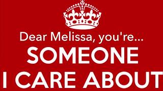 Dear Melissa Part 2