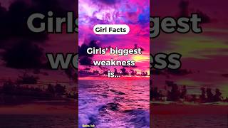 Girls biggest weakness is.... #motivation #psychologyfacts #shorts #quoteshub #short