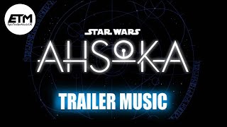 AHSOKA | Trailer Music | Star Wars (RECREATION)