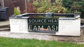 Heated Koi Pond - Install & Setup of a Dream Air Source Heat Pump - Dream ASHP