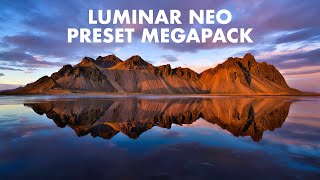 Announcing my Luminar Neo Preset MegaPack!