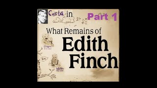 Casta goes to unluckiest family home ever - What Remains of Edith Finch