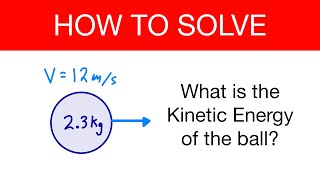 What is the Kinetic Energy of the Ball? - Kinetic Energy (Practice Problem) (EXAMPLE SOLUTION)