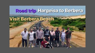 Trip to Berbera from Hargeisa Somaliland |#somaliland #hargeisa #berbera