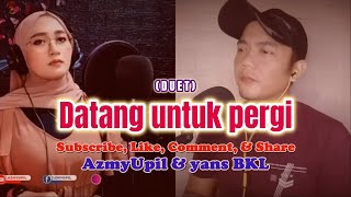 (Duet) Datang Untuk Pergi - Dangdut Original (Reaction) #duet #coversong #karaoke