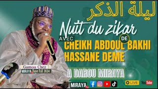 ZIKAR DAROU MIRAYA AVEC CHEIKH ABDOUL BAKHI HASSANE DEME