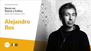 Voces en Teoría y Crítica: Alejandro Ros