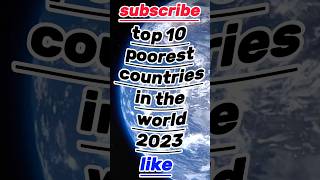 top 10 poorest countries in the world 2023. #poorest #pooram