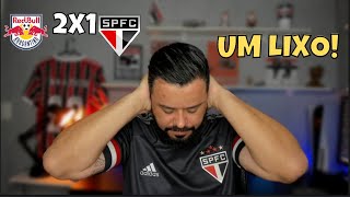 PÓS - JOGO | RED BULL 2X1 SÃO PAULO - CAMPEONATO PAULISTA 2023 | ANÁLISE E NOTAS