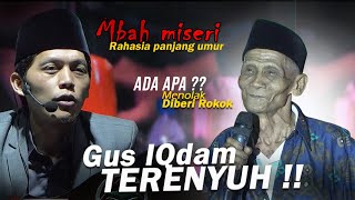 GUS IQDAM Terbaru 2024 // MBAH MISERI TOLAK DIBERI ROKOK, ADA APA ??