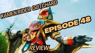 Kamen Rider Gotchard Episode 48 review #kamenridergotchard