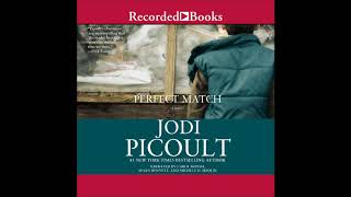 Perfect Match, by Jodi Picoult Audiobook Excerpt