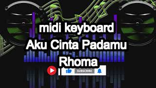 Midi Keyboard Dangdut Aku Cinta Padamu Rhoma Korg pa700 , Korg pa600, Korg pa500, Yamaha ,Korg PA 50