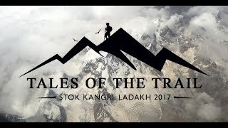 Tales of the Trail - Stok Kangri, Ladakh July 2017