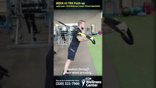 CCM Wellness Center - TRX Series Week 2 - TRX Push-Up