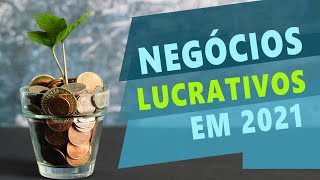 MELHORES NEGÓCIOS PARA 2021