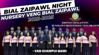 Nursery Veng Bial Zaipawl | Van Khawpui Mawi