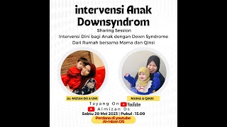 Kegiatan yg harus dilakukan dirumah Bersama Anak downsyndrome SESI 1