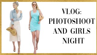 VLOG: Photoshoot + Girls Night Out!