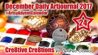 Artsy Advent Calendar - December 24th 2017 - December Daily Artjournal by Andrea Gomoll