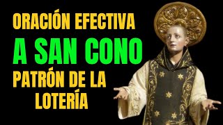 ORACIÓN EFECTIVA A SAN CONO, PATRONO DE LA LOTERIA