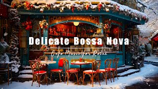 Delicate Bossa Nova Music with Cozy Cafe Shop Ambience | Background Music for Stress Relief, Relax