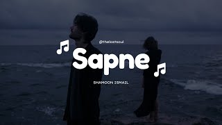 Sapne - Shamoon Ismail