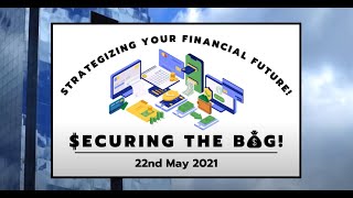 Online Forum "Strategizing Your Financial Future; Securing The Bag!”