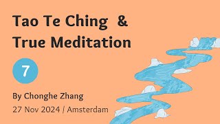 Tao Te Ching and True Meditation: profound talks, deep conversations and Q&A | Nov 27,  Amsterdam