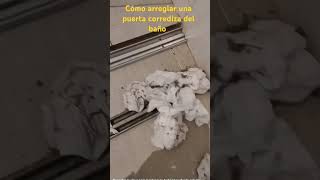 Cómo arreglar una puerta corrediza del baño | Arreglo divisiones de baño Bogotá | Reparación