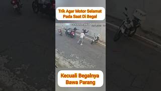 Trik Agar Motor Selamat Dari Begal