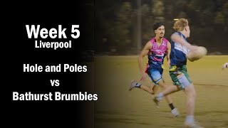 Holes and Poles vs Bathurst Brumbies - Liverpool Monday Oztag - Week 5