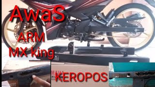 pengguna Mx King wajib cek bagian ini  swing ARM keropos