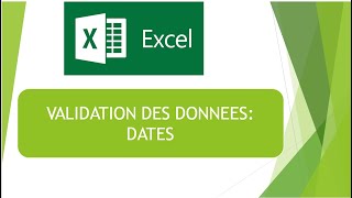 [EXCEL]: VALIDATION DES DONNEES : DATES