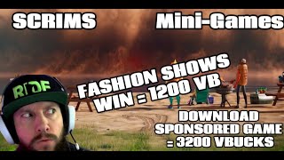 FORTNITE FASHION SHOWS LIVE (1200 Vbucks EVERYGAME) +$100 Tourny CUSTOM MATCHMAKING SCRIMS CUSTOMS