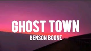 Benson Boone - Ghost Town (Lyrics)