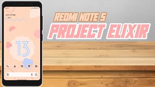 ProjectElixir Android 13 for Redmi Note 5