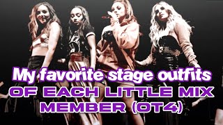 My favorite stage outfits of each Little Mix member | OT4