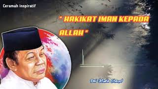 Ceramah KH. Zainudin MZ || Hakikat Iman Kepada Allah swt