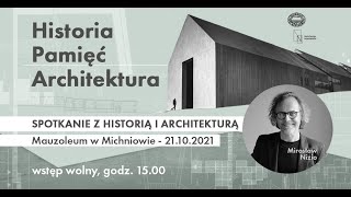 Historia-Pamięć-Architektura - podsumowanie wydarzenia z 21 października 2021 r.