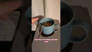 the pain is real 🥹 #shorts #shortsfeed #ytshorts #ytshort #fyp #coffee #fypシ